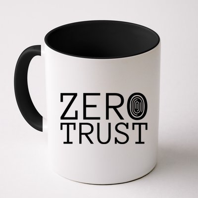 Zero Trust Cyber Security Hacking Programmer Developer Funny Gift Coffee Mug