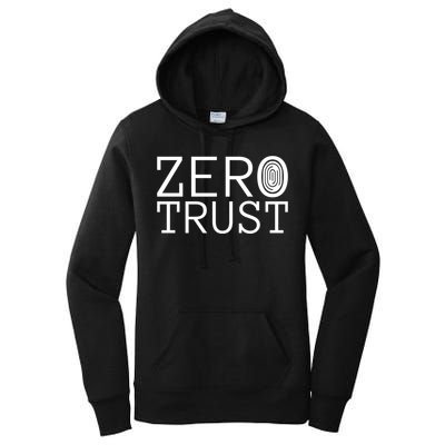 Zero Trust Cyber Security Hacking Programmer Developer Funny Gift Women's Pullover Hoodie