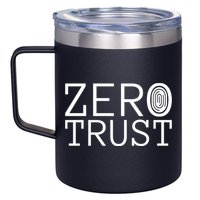 Zero Trust Cyber Security Hacking Programmer Developer Funny Gift 12oz Stainless Steel Coffee Mug