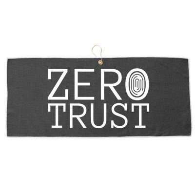 Zero Trust Cyber Security Hacking Programmer Developer Funny Gift Large Microfiber Waffle Golf Towel