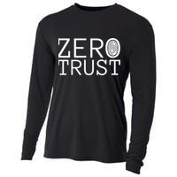 Zero Trust Cyber Security Hacking Programmer Developer Funny Gift Cooling Performance Long Sleeve Crew