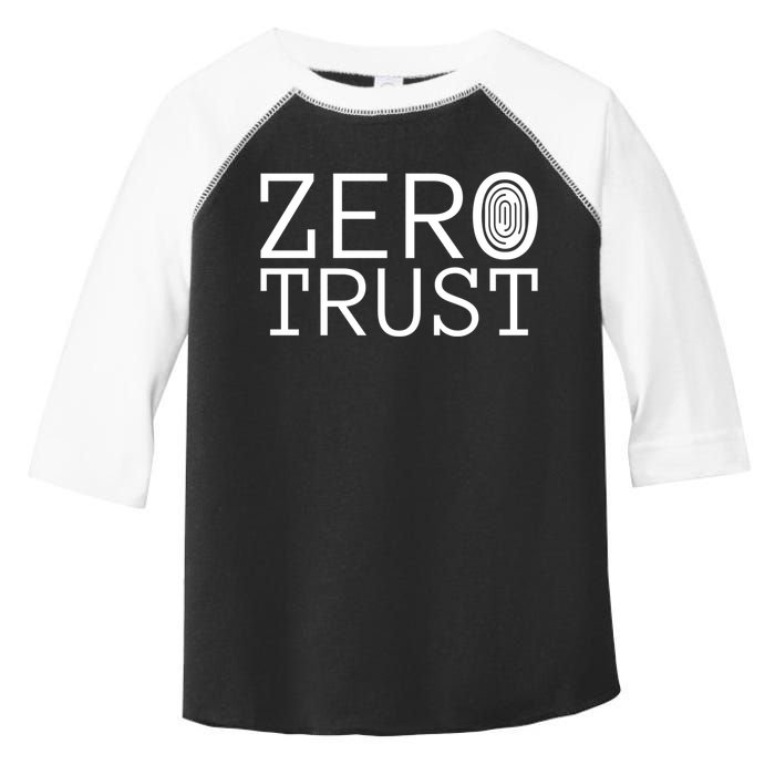 Zero Trust Cyber Security Hacking Programmer Developer Funny Gift Toddler Fine Jersey T-Shirt