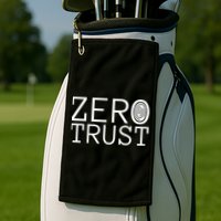 Zero Trust Cyber Security Hacking Programmer Developer Funny Gift Golf Towel