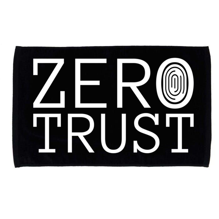Zero Trust Cyber Security Hacking Programmer Developer Funny Gift Microfiber Hand Towel