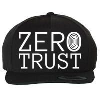 Zero Trust Cyber Security Hacking Programmer Developer Funny Gift Wool Snapback Cap
