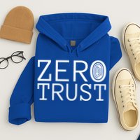 Zero Trust Cyber Security Hacking Programmer Developer Funny Gift Hoodie