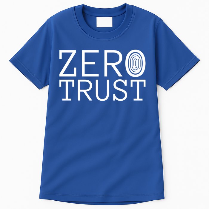 Zero Trust Cyber Security Hacking Programmer Developer Funny Gift Tall T-Shirt