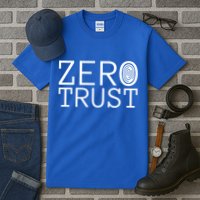 Zero Trust Cyber Security Hacking Programmer Developer Funny Gift Tall T-Shirt