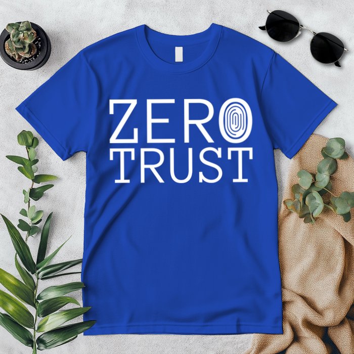 Zero Trust Cyber Security Hacking Programmer Developer Funny Gift Premium T-Shirt