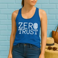 Zero Trust Cyber Security Hacking Programmer Developer Funny Gift Womens Tank Top