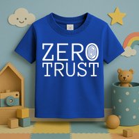 Zero Trust Cyber Security Hacking Programmer Developer Funny Gift Toddler T-Shirt