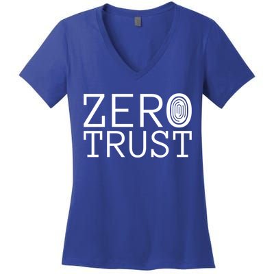 Zero Trust Cyber Security Hacking Programmer Developer Funny Gift Women's V-Neck T-Shirt