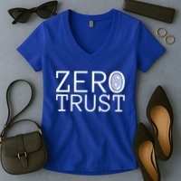 Zero Trust Cyber Security Hacking Programmer Developer Funny Gift Women's V-Neck T-Shirt