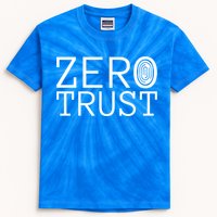 Zero Trust Cyber Security Hacking Programmer Developer Funny Gift Kids Tie-Dye T-Shirt