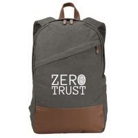Zero Trust Cyber Security Hacking Programmer Developer Funny Gift Cotton Canvas Backpack