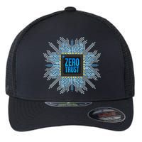 Zero Trust Cyber Security Hacking Programmer Developer Funny Gift Flexfit Unipanel Trucker Cap