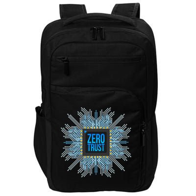 Zero Trust Cyber Security Hacking Programmer Developer Funny Gift Impact Tech Backpack