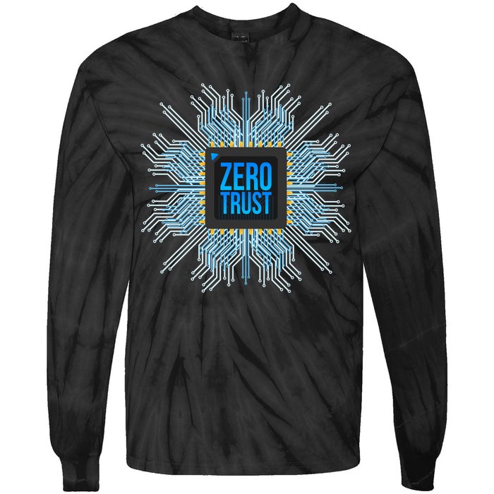 Zero Trust Cyber Security Hacking Programmer Developer Funny Gift Tie-Dye Long Sleeve Shirt
