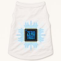 Zero Trust Cyber Security Hacking Programmer Developer Funny Gift Doggie Tank