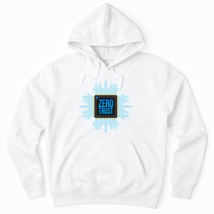 Zero Trust Cyber Security Hacking Programmer Developer Funny Gift Hoodie