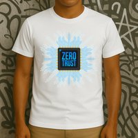 Zero Trust Cyber Security Hacking Programmer Developer Funny Gift T-Shirt