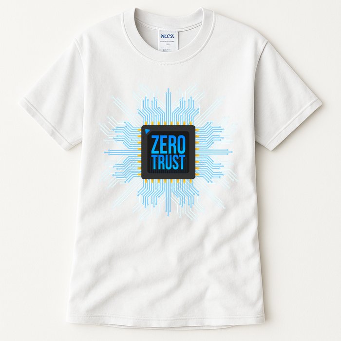 Zero Trust Cyber Security Hacking Programmer Developer Funny Gift Tall T-Shirt