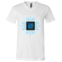 Zero Trust Cyber Security Hacking Programmer Developer Funny Gift V-Neck T-Shirt