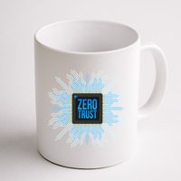 Zero Trust Cyber Security Hacking Programmer Developer Funny Gift Mug