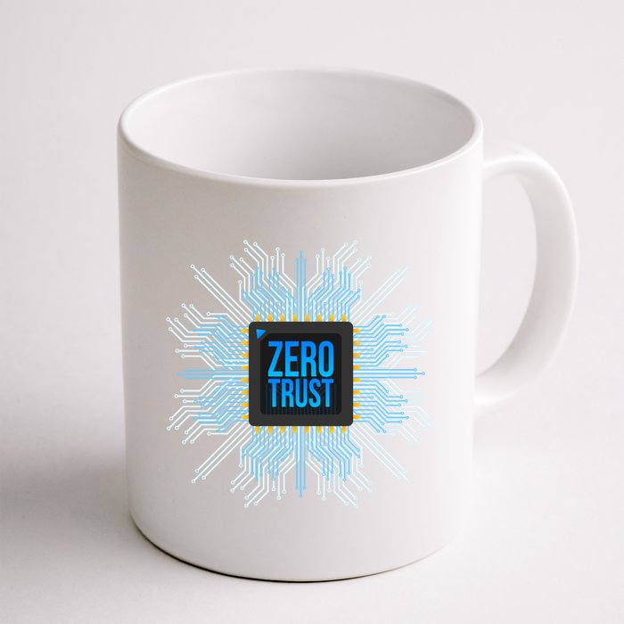 Zero Trust Cyber Security Hacking Programmer Developer Funny Gift Mug