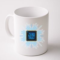 Zero Trust Cyber Security Hacking Programmer Developer Funny Gift Mug