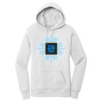 Zero Trust Cyber Security Hacking Programmer Developer Funny Gift Women's Pullover Hoodie