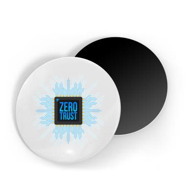Zero Trust Cyber Security Hacking Programmer Developer Funny Gift Magnet