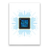 Zero Trust Cyber Security Hacking Programmer Developer Funny Gift Poster