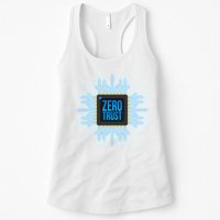 Zero Trust Cyber Security Hacking Programmer Developer Funny Gift Womens Tank Top