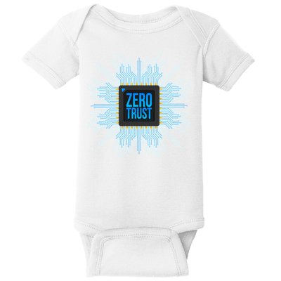 Zero Trust Cyber Security Hacking Programmer Developer Funny Gift Baby Bodysuit
