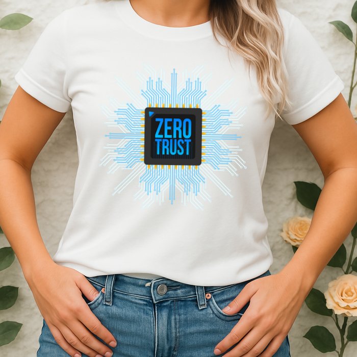 Zero Trust Cyber Security Hacking Programmer Developer Funny Gift Womens T-Shirt