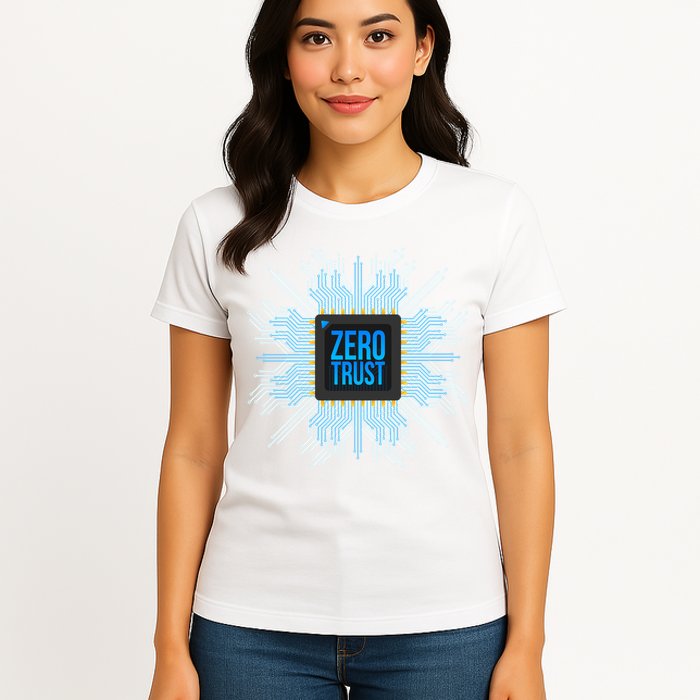Zero Trust Cyber Security Hacking Programmer Developer Funny Gift Womens T-Shirt