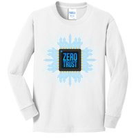 Zero Trust Cyber Security Hacking Programmer Developer Funny Gift Kids Long Sleeve Shirt