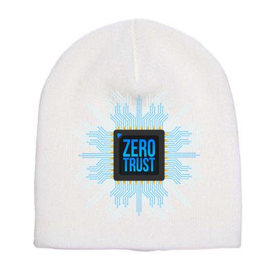 Zero Trust Cyber Security Hacking Programmer Developer Funny Gift Short Acrylic Beanie