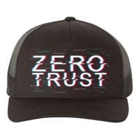 Zero Trust Developer It Cyber Security Hacking Programmer Gift Yupoong Adult 5-Panel Trucker Hat