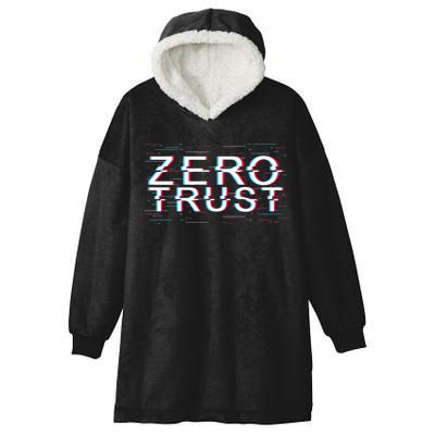 Zero Trust Developer It Cyber Security Hacking Programmer Gift Hooded Wearable Blanket