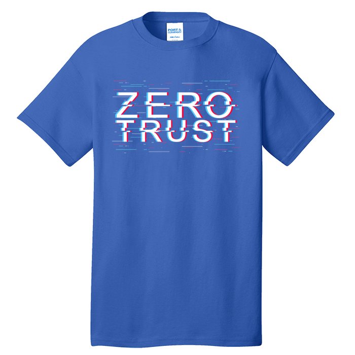 Zero Trust Developer It Cyber Security Hacking Programmer Gift Tall T-Shirt