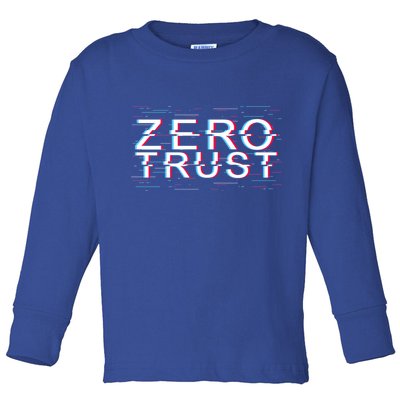 Zero Trust Developer It Cyber Security Hacking Programmer Gift Toddler Long Sleeve Shirt