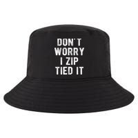 Zip Tie DonT Worry I Zip Tied It Funny Car Guy Cool Comfort Performance Bucket Hat