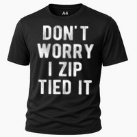 Zip Tie DonT Worry I Zip Tied It Funny Car Guy Cooling Performance Crew T-Shirt