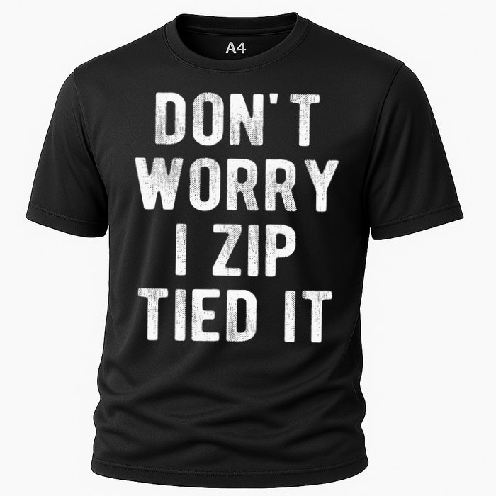 Zip Tie DonT Worry I Zip Tied It Funny Car Guy Cooling Performance Crew T-Shirt