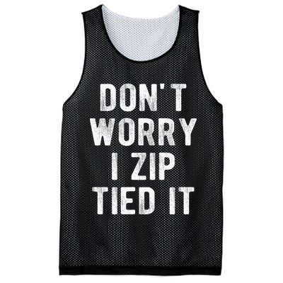 Zip Tie DonT Worry I Zip Tied It Funny Car Guy Mesh Reversible Basketball Jersey Tank