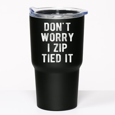 Zip Tie DonT Worry I Zip Tied It Funny Car Guy Tumbler