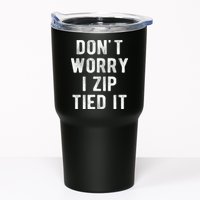 Zip Tie DonT Worry I Zip Tied It Funny Car Guy Tumbler