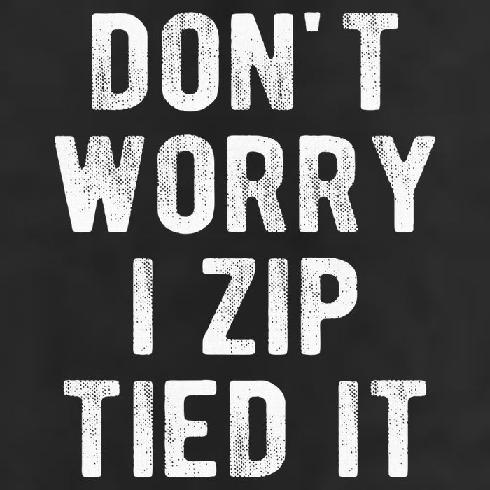 Zip Tie DonT Worry I Zip Tied It Funny Car Guy Tumbler